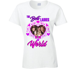 The Best Ladies In The World T Shirt