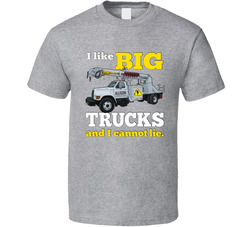 I Like Big Trucks And I Cannot Lie - Hydro T Shirt