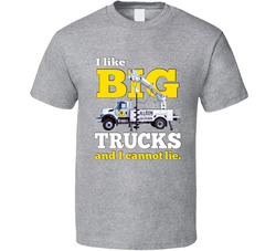 I Like Big Trucks And I Cannot Lie - Hydro V2 T Shirt