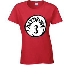 Daydrunk 3 Dr. Seuss Parody T Shirt Daydrunk 3 Dr. Seuss Parody T Shirt