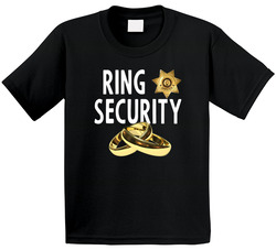 Wedding - Ring Security Officer T Shirt Wedding - Ring Security Officer T Shirt