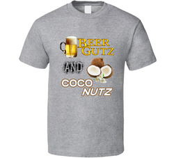 Beer Gutz And Coconutz T Shirt