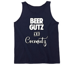 Beer Gutz And Coconutz Tanktop Beer Gutz And Coconutz Tanktop