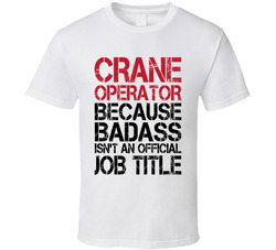 Crane Operator T Shirt Crane Operator T Shirt