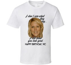 You Still Look Good To Me T Shirt You Still Look Good To Me T Shirt