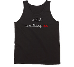 Tssomethingbad Tanktop