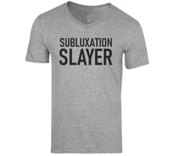Subluxation Slayer T Shirt Subluxation Slayer T Shirt