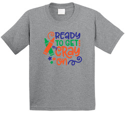 Ready To Get My Cray On T Shirt Ready To Get My Cray On T Shirt