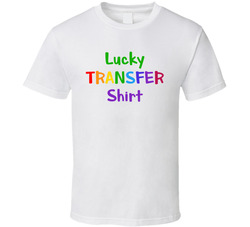 Lucky Transfer T Shirt Lucky Transfer T Shirt
