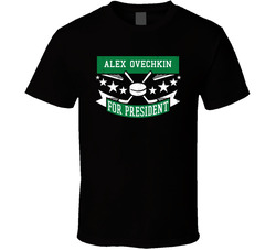 Alex Ovechkin For President T Shirt Alex Ovechkin For President T Shirt