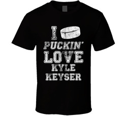 Oshawa Generals I Puckin Love Kyle Keyser T Shirt