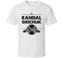 Blue Jays In Randal Grichuk We Trust T Shirt