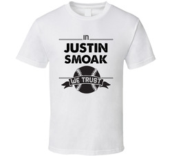 Blue Jays In Justin Smoak We Trust T Shirt