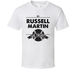Blue Jays In Russell Martin We Trust T Shirt
