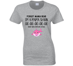 Mama Shark Don't Mess With My Littles T Shirt Mama Shark Don't Mess With My Littles T Shirt