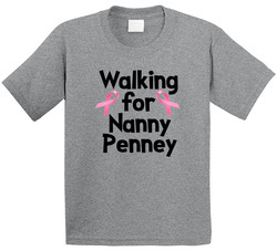 Walking For Cancer (add Custom Name) T Shirt
