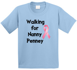 Walking For Cancer (add Custom Name) T Shirt