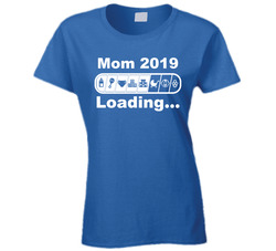 Loading Mom 2019 T Shirt