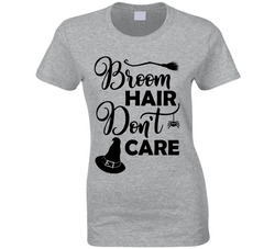 Halloween Broom Hair Don't Care T Shirt