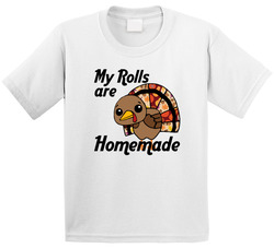 My Rolls Are Homemade T Shirt My Rolls Are Homemade T Shirt