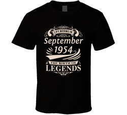 The Birth Of Legends September 1954 T Shirt The Birth Of Legends September 1954 T Shirt