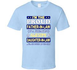 Proud Father-in-law Awesome Daughter-in-law T Shirt Proud Father-in-law Awesome Daughter-in-law T Shirt