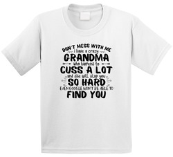 I Have A Crazy Grandma T Shirt I Have A Crazy Grandma T Shirt