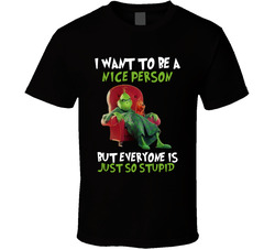 The Grinch - I Want To Be Nice T Shirt The Grinch - I Want To Be Nice T Shirt