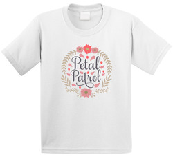 Petal Patrol T Shirt Petal Patrol T Shirt