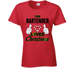 This Bartender (customizable) Loves Christmas T Shirt This Bartender (customizable) Loves Christmas T Shirt