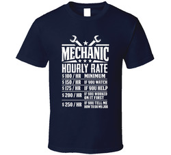 Mechanic Hourly Rate T Shirt Mechanic Hourly Rate T Shirt