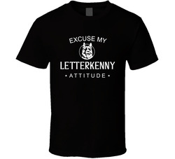 Excuse My Letter Attitude T Shirt Excuse My Letter Attitude T Shirt