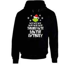 The Grinch Loathe Entirely Hoodie The Grinch Loathe Entirely Hoodie