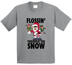 Flossin' Through The Snow T Shirt Flossin' Through The Snow T Shirt