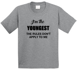 Sibling Rules - I'm The Youngest The Rules Don't Apply To Me T Shirt Sibling Rules - I'm The Youngest The Rules Don't Apply To Me T Shirt