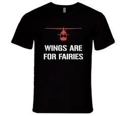 Wings Are For Fairies T Shirt