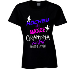Hockey And Dance Grandma Rocking Them Both T Shirt Hockey And Dance Grandma Rocking Them Both T Shirt