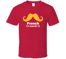 French I'm Learning It T Shirt