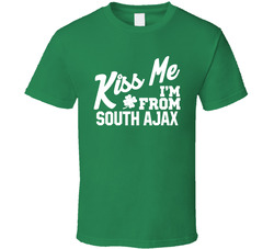 Kiss My I'm From South Ajax T Shirt