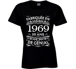 FabriquÃ©e En 1969 50 Ans De GÃ©nial T Shirt