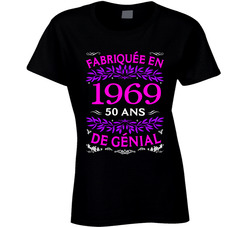 FabriquÃ©e En 1969 50 Ans De GÃ©nial T Shirt