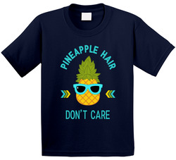 Pineapple Hair, Don't Care T Shirt Pineapple Hair, Don't Care T Shirt