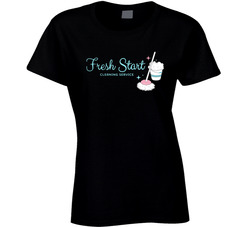 Fresh Start Cleaning Service T Shirt Fresh Start Cleaning Service T Shirt