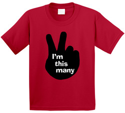 I'm This Many T Shirt