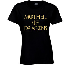 Game Of Thrones Mother Of Dragons T Shirt