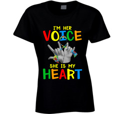 I'm Her Voice She Is My Heart T Shirt I'm Her Voice She Is My Heart T Shirt