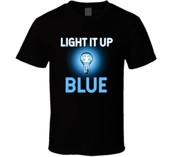 Light It Up Blue T Shirt Light It Up Blue T Shirt