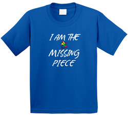 I Am The Missing Piece T Shirt