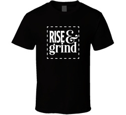Rise & Grind