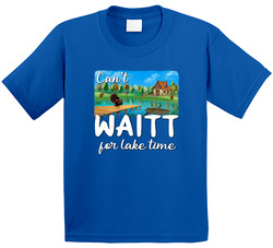 Can't Waitt For Lake Time T Shirt